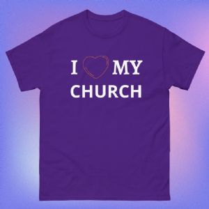 I Love My Church T-Shirts (Men and Women)